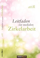 Leitfaden zur medialen Zirkelarbeit von atiR